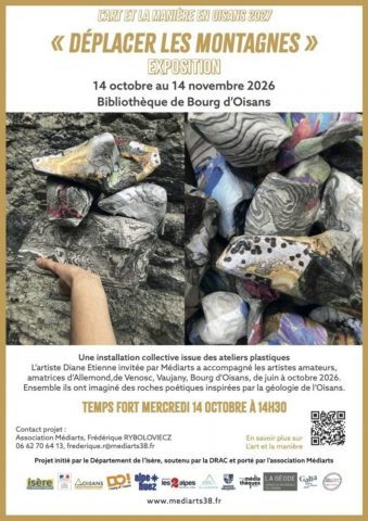 Exhibition: Art and Style in Oisans, “Moving Mountains”_Le Bourg-d’Oisans